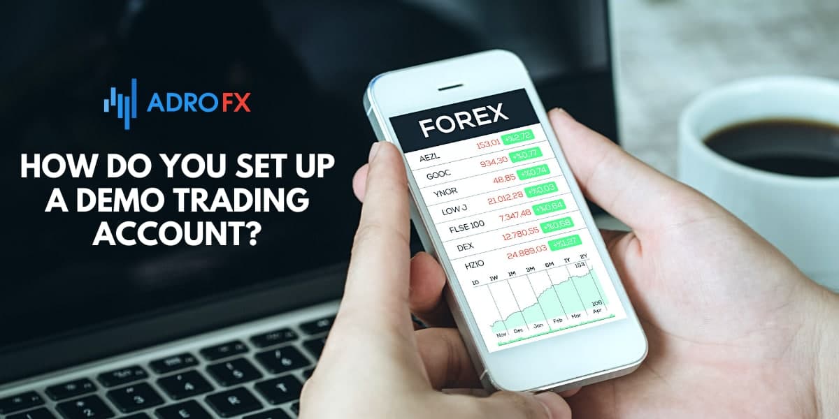 How Do You Set Up a Demo Trading Account?
